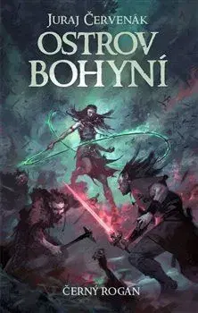 Sci-fi a fantasy Černý Rogan 5: Ostrov bohyní - Juraj Červenák