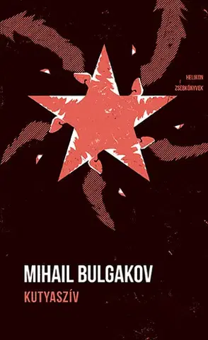 Svetová beletria Kutyaszív - Helikon Zsebkönyvek 131. - Mihail Bulgakov,Zsuzsa Hetényi