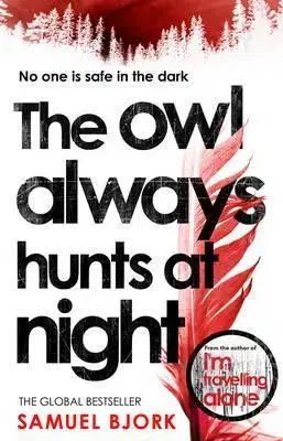Cudzojazyčná literatúra The Owl Always Hunts at Night - Samuel Bjork