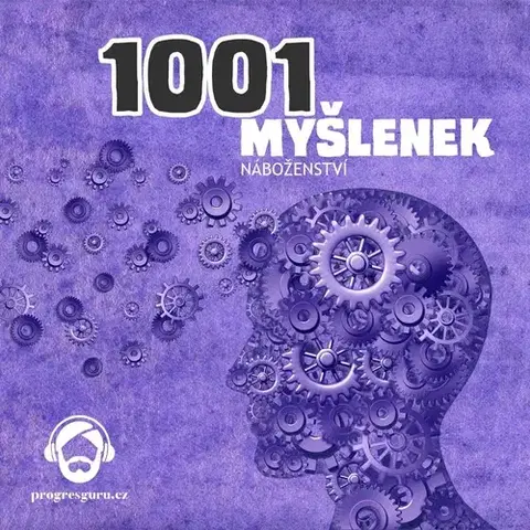 Duchovný rozvoj Progres Guru 1001 myšlenek: část Náboženství