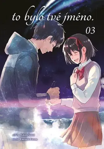 Komiksy To bylo tvé jméno 03, 2. vydání - Makoto Shinkai,Ranmaru Kotone,Jakub Stříbrný