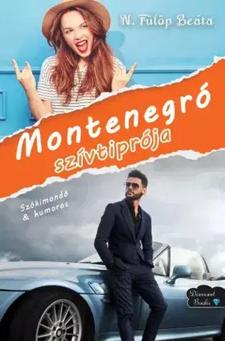 Romantická beletria Montenegró szívtiprója - N. Fülöp Beáta