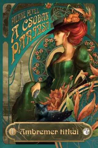 Sci-fi a fantasy Ambremer titkai - A Csodák Párizsa 1. - Pierre Pevel