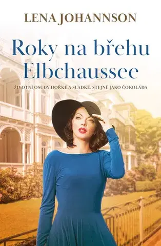 Romantická beletria Roky na břehu Elbchaussee - Lena Johannson