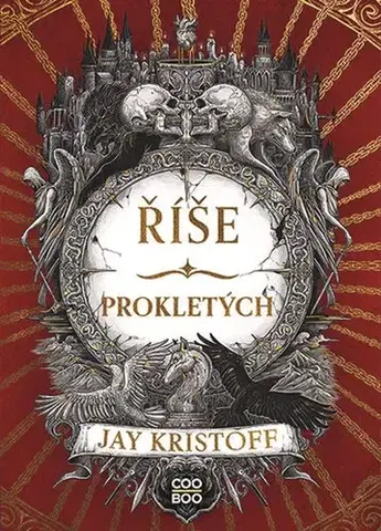 Sci-fi a fantasy Říše prokletých - Jay Kristoff,Adéla Michalíková,Kateřina Hajžmanová