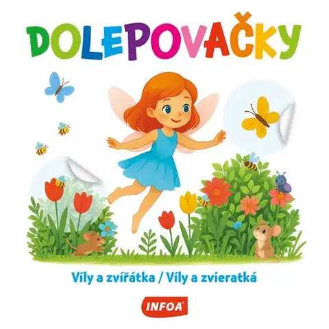 Nalepovačky, vystrihovačky, skladačky Dolepovačky - Víly a zvířátka / Víly a zvieratká (CZ/SK vydanie)