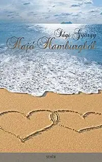 Beletria - ostatné Hajó Hamburgból - György Sági