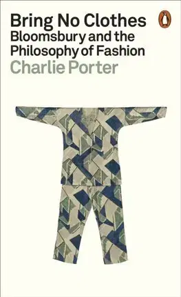 Dizajn, úžitkové umenie, móda Bring No Clothes - Charlie Porter
