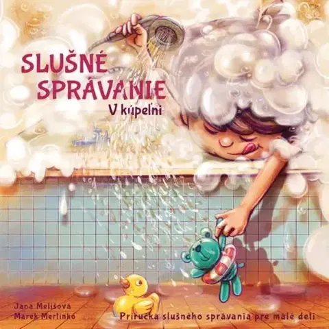 Leporelá, krabičky, puzzle knihy Slušné správanie - V kúpeľni - Jana Melišová