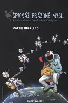 Sci-fi a fantasy Špionáž prázdné mysli - Martin Hobrland
