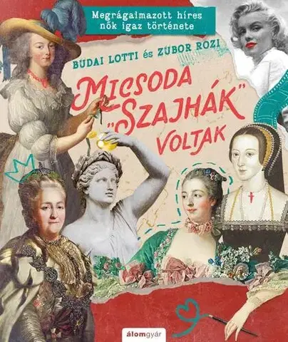 História Micsoda szajhák voltak - Lotti Budai,Rozi Zubor