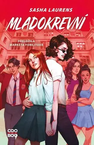 Fantasy, upíri Mladokrevní - Sasha Laurens,Markéta Forejtová