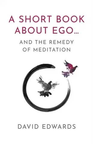 Filozofia A Short Book About Ego... - David Edwards