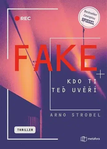 Detektívky, trilery, horory Fake - Arno Strobel,Romana Hájková