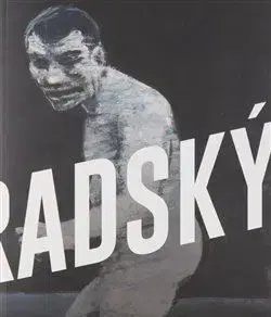 Maliarstvo, grafika Jiří Načeradský - Jiří Načeradský