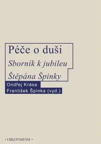 Filozofia Péče o duši - Ondřej Krása