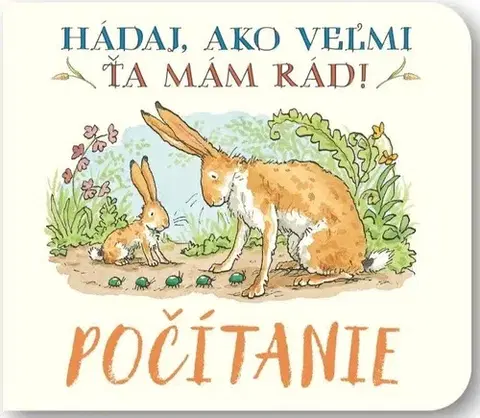 Leporelá, krabičky, puzzle knihy Hádaj, ako veľmi ťa mám rád! - Počítanie