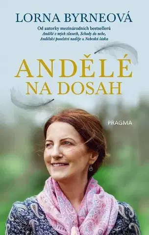 Ezoterika - ostatné Andělé na dosah - Lorna Byrneová