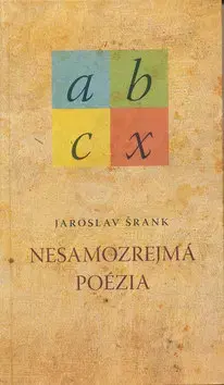 Literárna veda, jazykoveda Nesamozrejmá poézia - Jaroslav Šrank