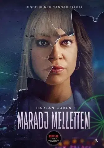 Detektívky, trilery, horory Maradj mellettem - Harlan Coben,Róbert Illés