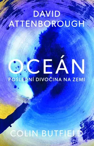 Ekológia, meteorológia, klimatológia Oceán - Colin Butfield a David Attenborough