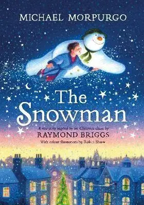 Rozprávky The Snowman - Michael Morpurgo,Robin Shaw