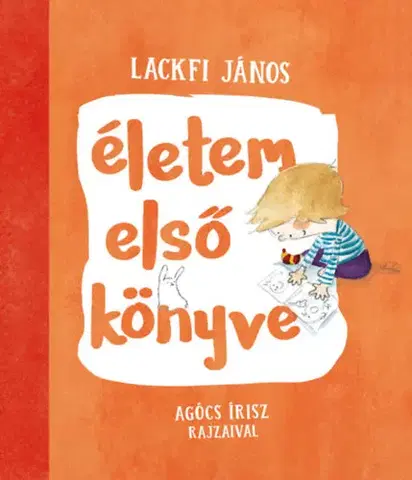 Rozprávky Életem első könyve - János Lackfi