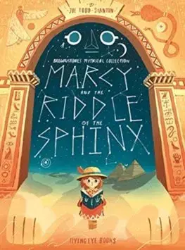 V cudzom jazyku Marcy and the Riddle of the Sphinx - Joe Todd-Stanton