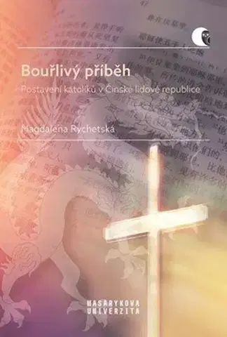 Kresťanstvo Bouřlivý příběh - Magdaléna Rychetská