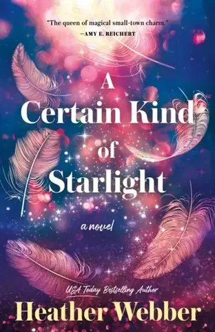 Romantická beletria A Certain Kind of Starlight - Heather Webberová