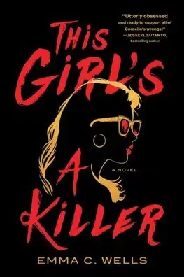 Detektívky, trilery, horory This Girl's a Killer - Emma J. Wells