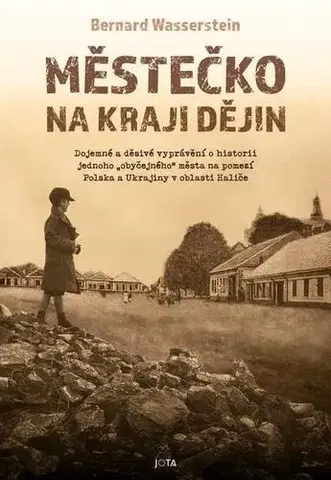 História Městečko na kraji dějin - Bernard Wasserstein