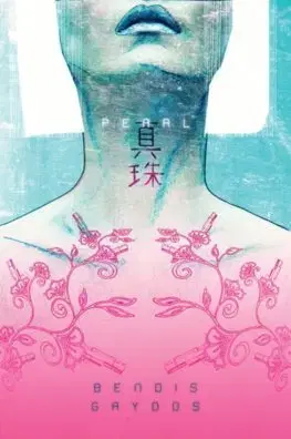 Cudzojazyčná literatúra Pearl Vol. 1 - Brian Michael Bendis,Michael Gaydos