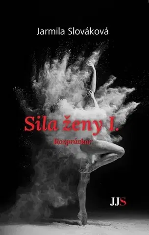 Slovenská beletria Sila ženy I: Rozprávkar - Jarmila Slováková