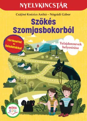 Príprava do školy, pracovné zošity Szökés Szomjasbokorból - Gábor Nógrádi,Csájiné Knézics Anikó