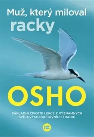 Náboženstvo - ostatné Muž, který miloval racky, 2. vydání - OSHO
