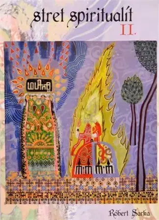 Filozofia Stret spiritualít II. - Róbert Sarka