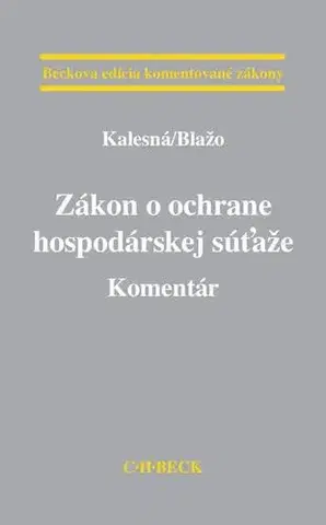 Ústavné právo Zákon o ochrane hospodárskej súťaže - Ondrej Blažo,Katarína Kalesná