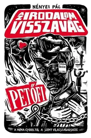 Pre deti a mládež - ostatné Az irodalom visszavág - Petőfi - Pál Nényei