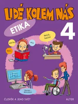 Učebnice pre ZŠ - ostatné Lidé kolem nás 4 Etika - Kolektív autorov