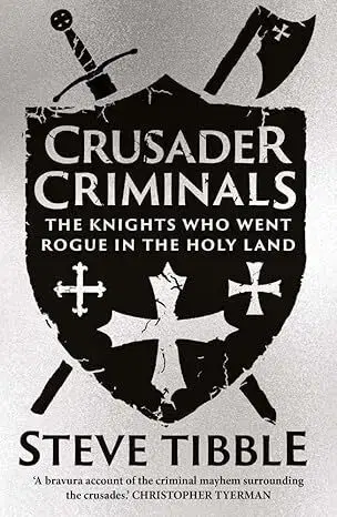 Stredovek Crusader Criminals - Steven Tibble