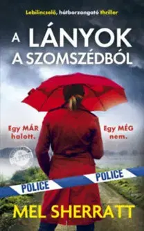 Detektívky, trilery, horory A lányok a szomszédból - Mel Sherratt