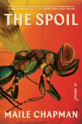 Beletria The Spoil - Maile Chapman