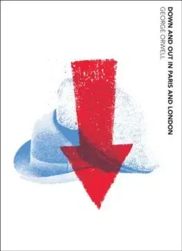 Svetová beletria Down and Out in Paris and London - George Orwell