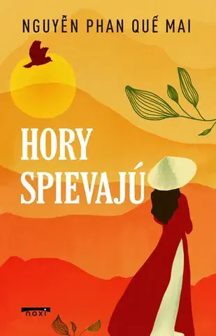 Romantická beletria Hory spievajú - Nguyen Phan Que Mai