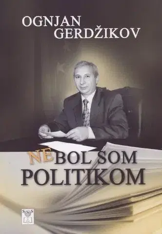 História Nebol som politikom - Ognjan Gerdžikov