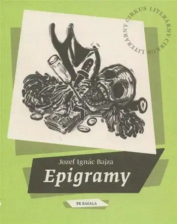 Citáty, výroky, aforizmy, príslovia, porekadlá Epigramy - Jozef Ignác Bajza