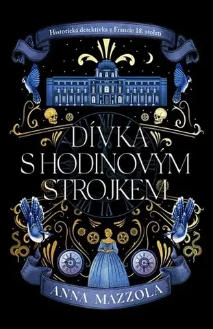 Historické romány Dívka s hodinovým strojkem - Anna Mazzola