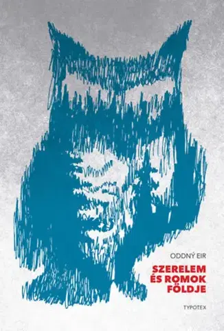 Beletria - ostatné Szerelem és romok földje - Oddný Eir