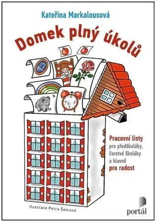 Pedagogika, vzdelávanie, vyučovanie Domek plný úkolů - Kateřina Markalousová